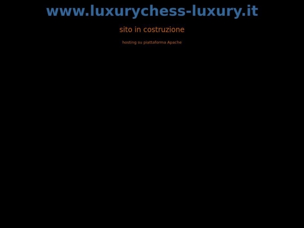 luxurychess-luxury.it